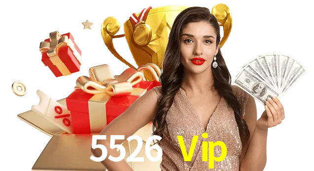 5526 Vip